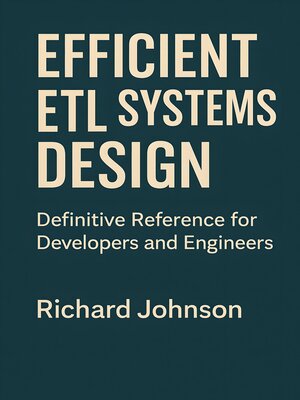 cover image of Efficient ETL Systems Design